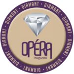 Le diamant d'Opéra Magazine