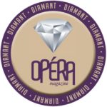 Le diamant d'Opéra Magazine